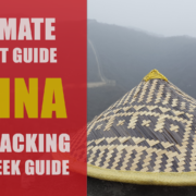 China - Ultimate Budget Guide - A Two Week Backpacking Guide